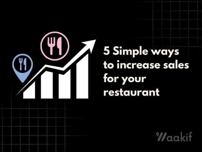 5 Simple ways to increase sales for your restaurant