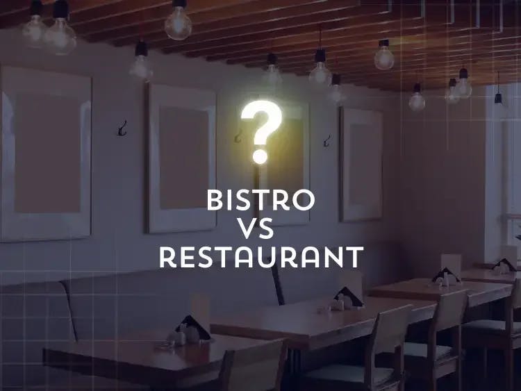 What is the difference between a bistro and a restaurant?