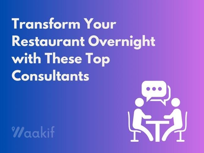 Transform Your Restaurant Overnight with These Top Consultants