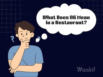 What Does 86 Mean in a Restaurant? How is "86" Used?