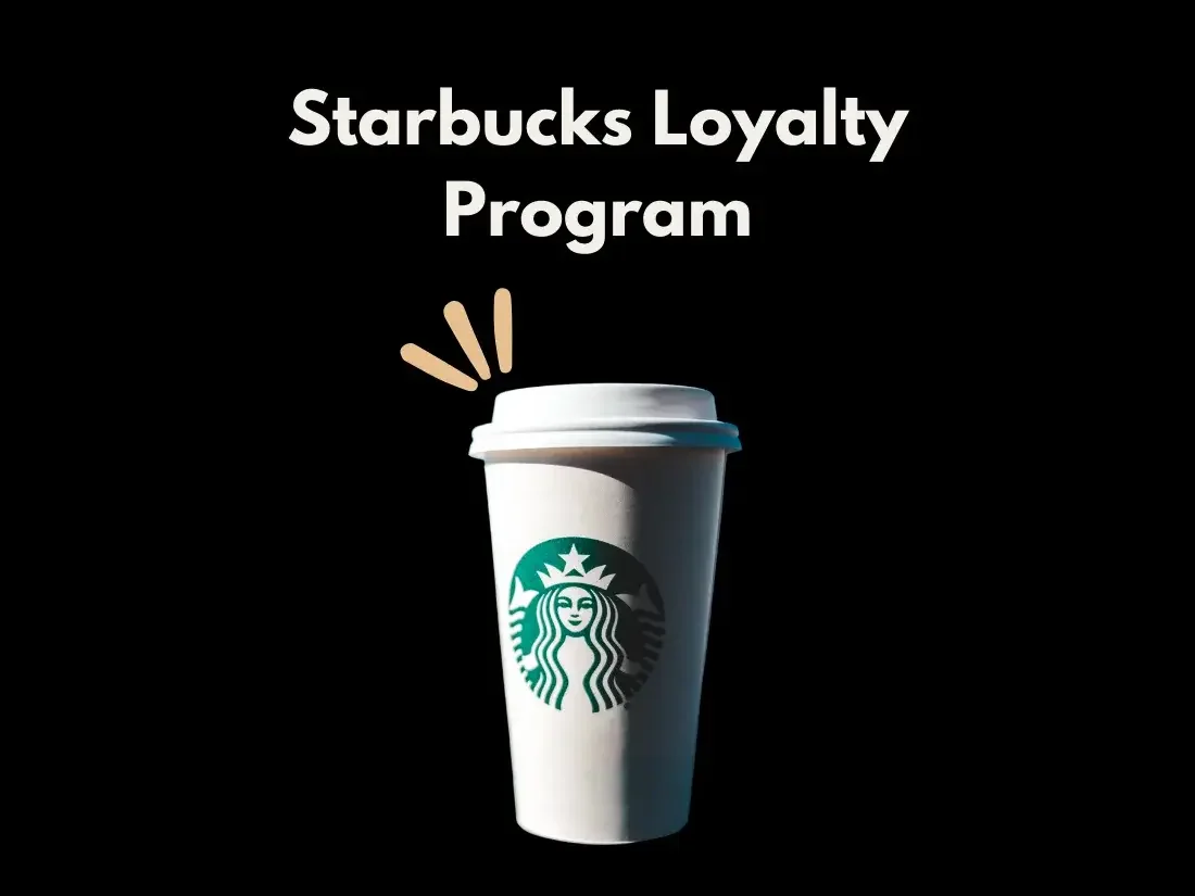 Starbucks Loyalty Program