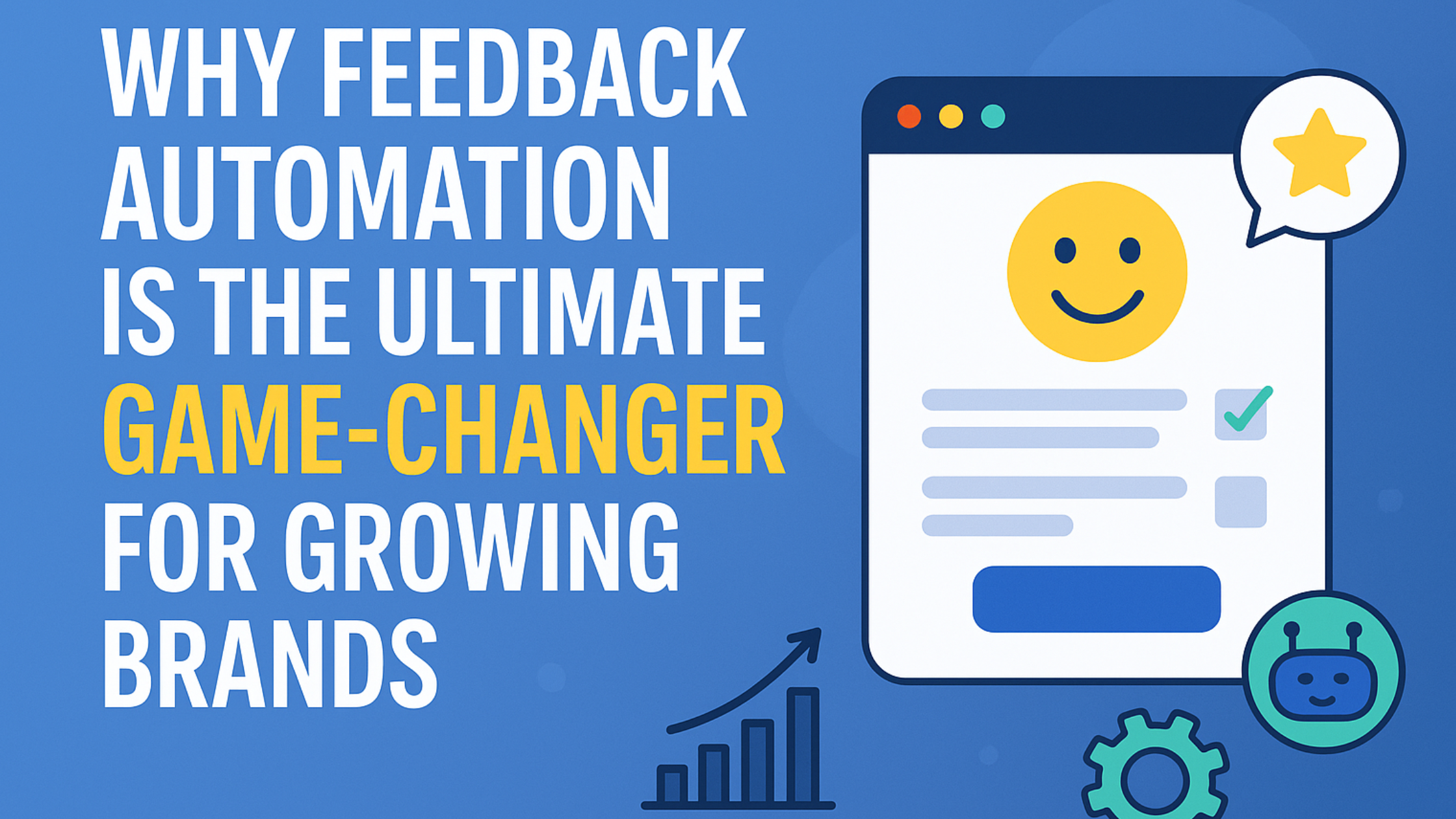 Feedback automation for growing brands